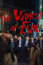Nonton Film The Worst of Evil (2023)