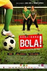 Nonton Film Gara-Gara Bola (2008)