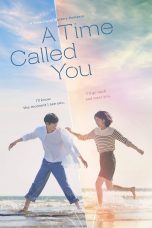 Nonton Film A Time Called You (2023)
