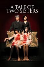 A Tale of Two Sisters (2003) A Tale of Two Sisters (2003)