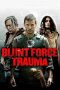 Nonton Film Blunt Force Trauma (2015) Nonton Film Blunt Force Trauma (2015)