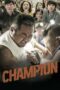 Nonton Film Champion (2018) Nonton Film Champion (2018)
