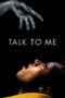 Nonton Film Talk to Me (2023) Nonton Film Talk to Me (2023)