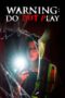 Nonton Film Warning: Do Not Play (2019) Nonton Film Warning: Do Not Play (2019)