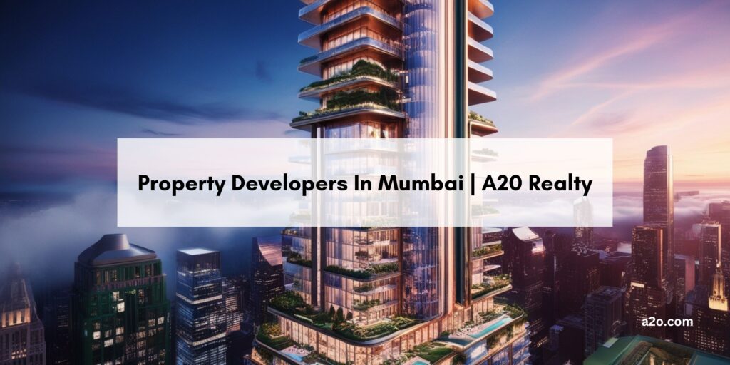 Property Developers In Mumbai A20 Realty