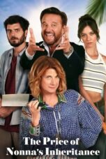 Nonton Film The Price of Nonna's Inheritance (2024)