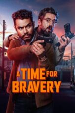 A Time for Bravery (2025) A Time for Bravery (2025)